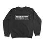 No Dictators (Crewneck Sweatshirt)