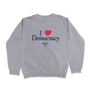 I Heart Democracy (Crewneck Sweatshirt)