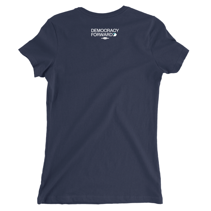 Democracy Forward (Standard & Fitted Navy Tee)