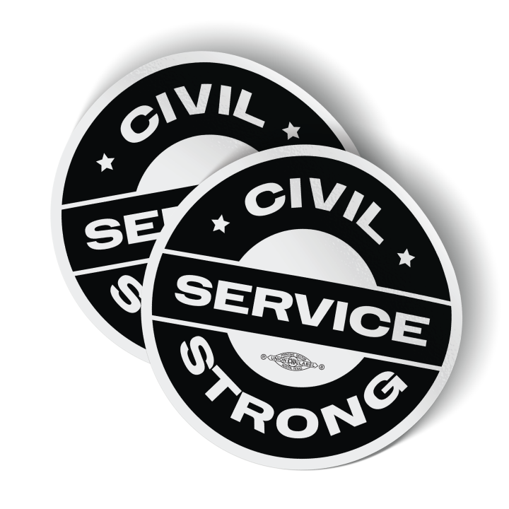 Civil Service Strong - Black (4" x 4" Vinyl Sticker -- Pack of Two!)