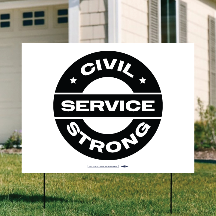 Civil Service Strong - Black (24" x 18" Coroplast Yard Sign)