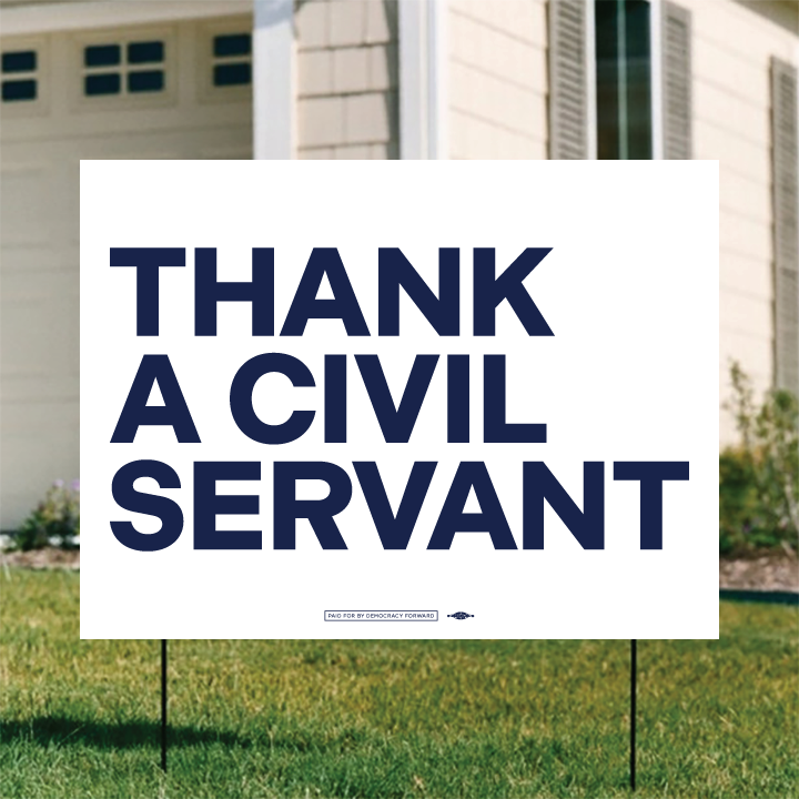 Thank A Civil Servant (24" x 18" Coroplast Yard Sign)