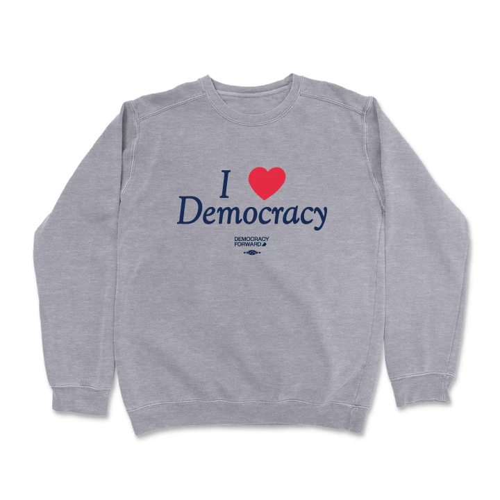 I Heart Democracy (Crewneck Sweatshirt)