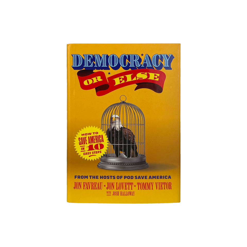 Democracy Or Else (Book)