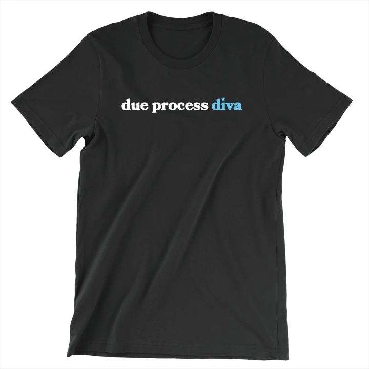 Due Process Diva (Unisex Black Tee)