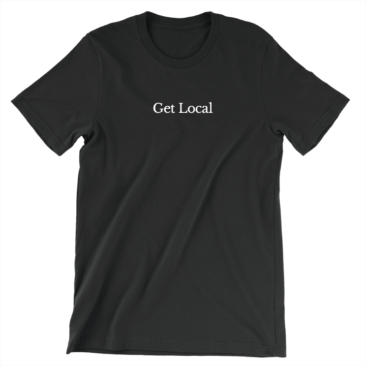Get Local (Unisex Black Tee)