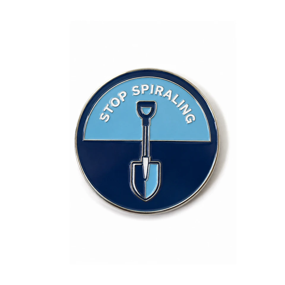 Stop Spiraling (Enamel Lapel Pin)