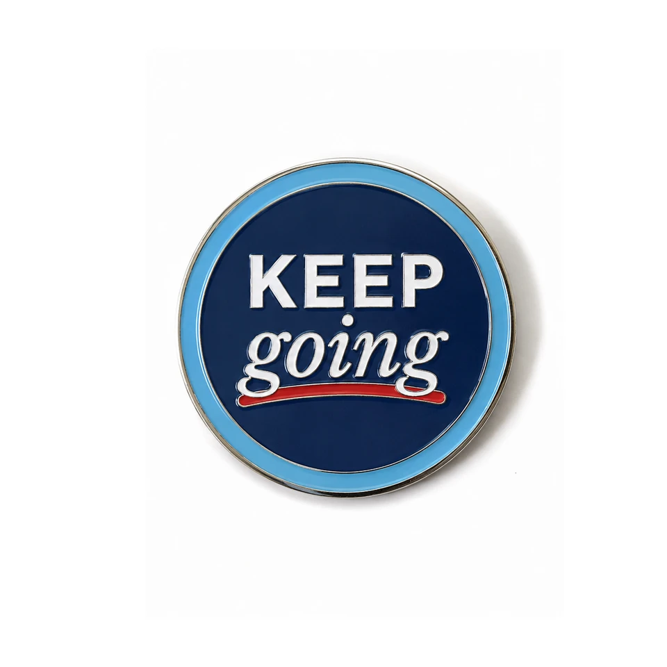 Keep Going  (Enamel Lapel Pin)
