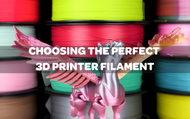 Choosing the Perfect 3D Printing Filament 