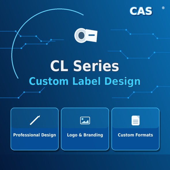 CAS CL Series Custom Label Format Design Service