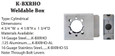Keedex K-BXRHO weldable box spec callout: cylindrical type, 4-3/4" W x 4-1/8" H x 1-3/4" D, available in 14 gauge steel, .125 aluminum, and 16 gauge stainless steel