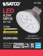 Satco Lighting SAT-S11336 6.5 Watt - MR16 LED - 2700K - GU5.3 base - 40 deg. Beam Angle - 12 Volt