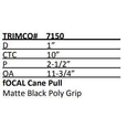 Trimco 7150 fOCAL Straight Cane Pull - 10" CTC