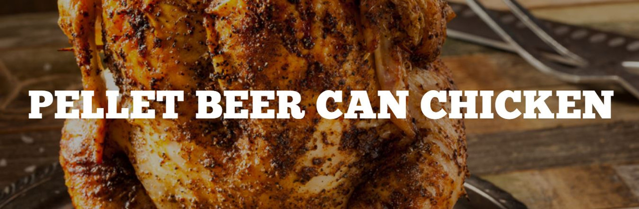 Pellet Beer Can Chicken
