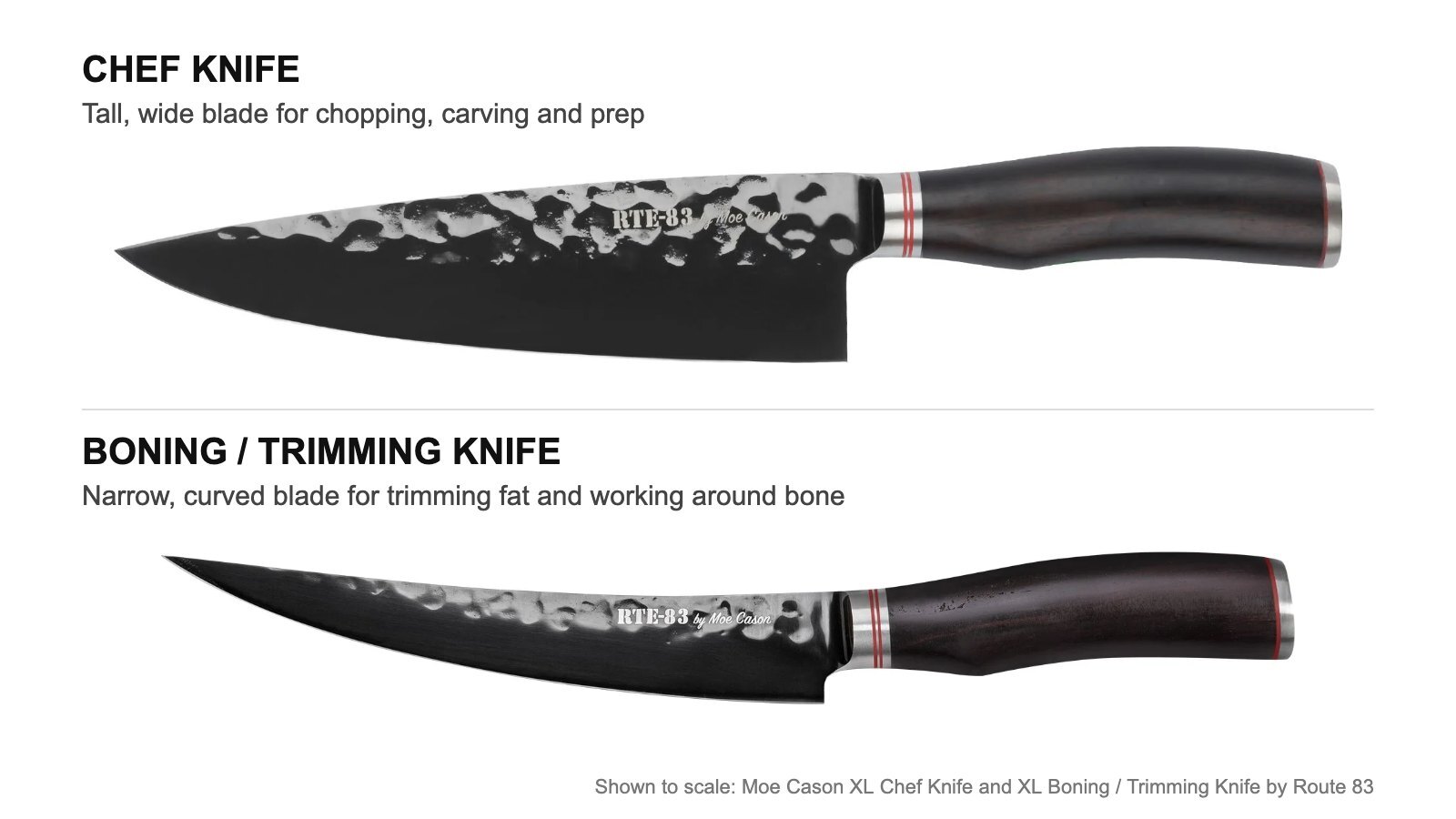 Side-by-side comparison of the Moe Cason XL Chef Knife's tall wide blade and the XL Boning Knife's narrow curved blade