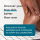 Uncover your true skin better than ever