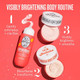 Visible Brightening Body  Routine