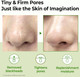 Tiny and Firm Pores Just like the Skin of Imagination