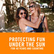 Protecting Fun Under the Sun