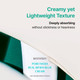 Lightweight, non-sticky cream for daily use