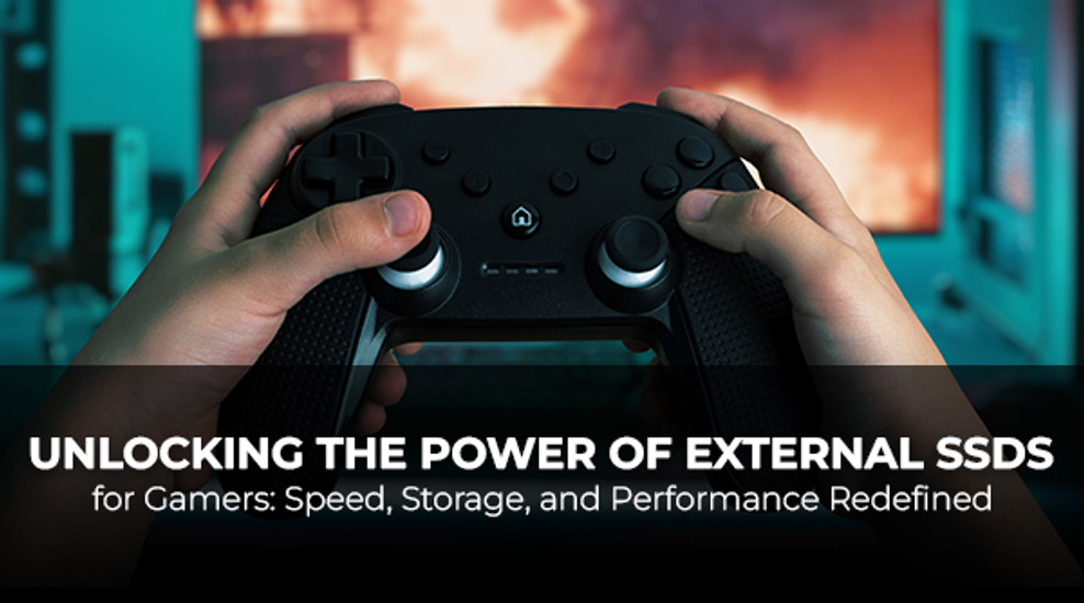 Unlocking the Power of External SSDs for Gamers: Speed, Storage, and Performance Redefined