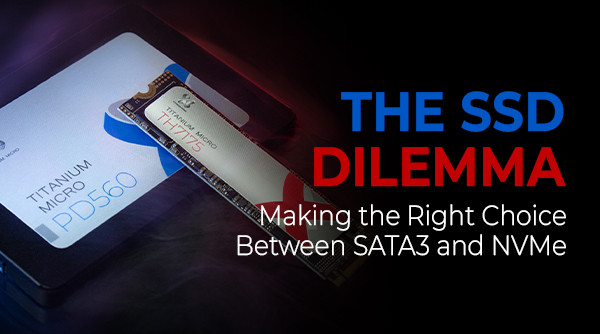 "The SSD Dilemma: Making the Right Choice Between SATA3 and NVMe"