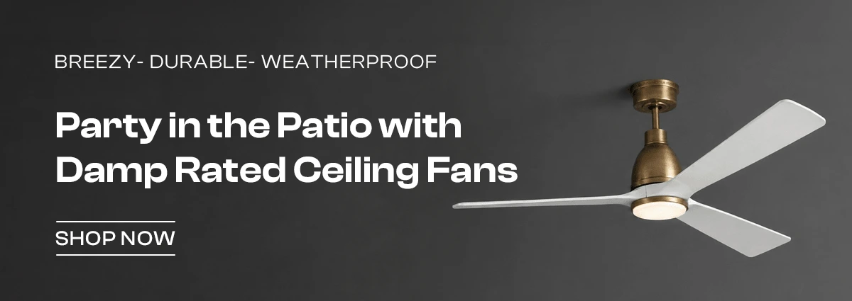 Damp Rated Ceiling Fans