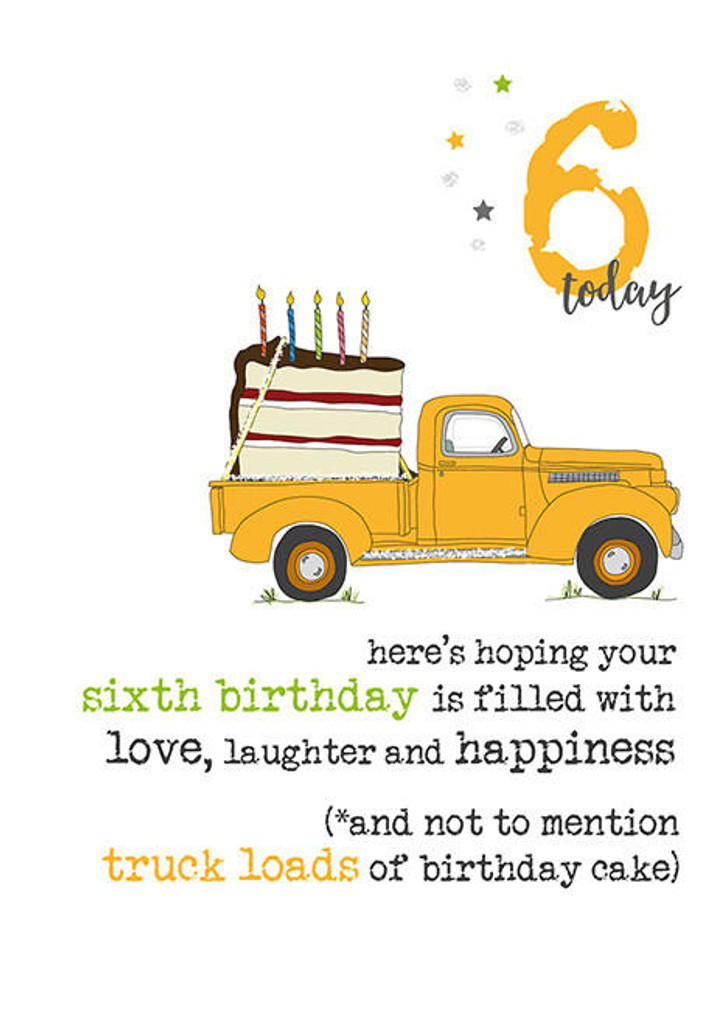 6 Today Truck Loads cute cool birthday card age 6