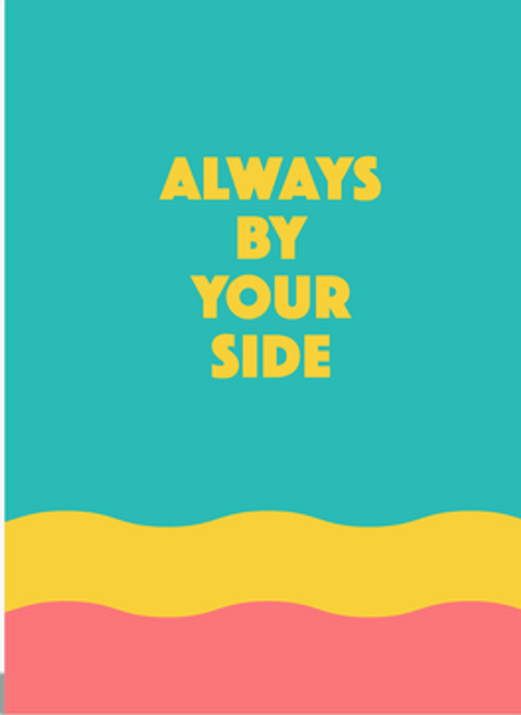 always by your side unique greeting card