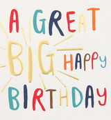 Great Big Happy Birthday Card - Caroline Gardner