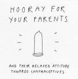 Good Things Hooray for your Parents naughty rude greeting card