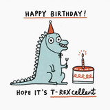 T-REXcellent quirky funny birthday card