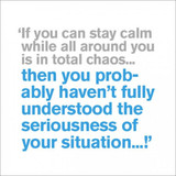If you can Stay Calm funny quote birthday card
