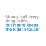 Keeps the Kids in Touch funny quote birthday card