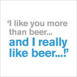 More than Beer funny quote birthday card