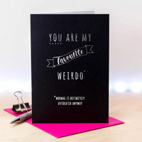 Coulson McLeod Favourite Weirdo  greeting card