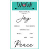 WOW! Clear Stamps - Peace Love & Joy