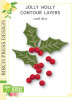Memory Box Birch Press Design Dies - Jolly Holly Contour Layers