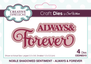 Creative Expressions Craft Die by Sue Wilson - Noble Shadowed Sentiment Always & Forever