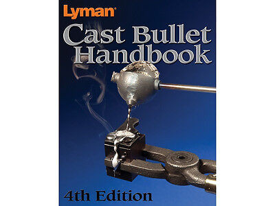 Lyman Cast Bullet Handbook: 4th Edition Book   # 9817004   New!