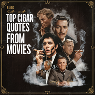 The Top Cigar Quotes From Movies 