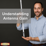 Back to the Basics: Understanding Antenna Gain
