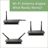 Wi-Fi Antenna Positioning, What Really Works and Why