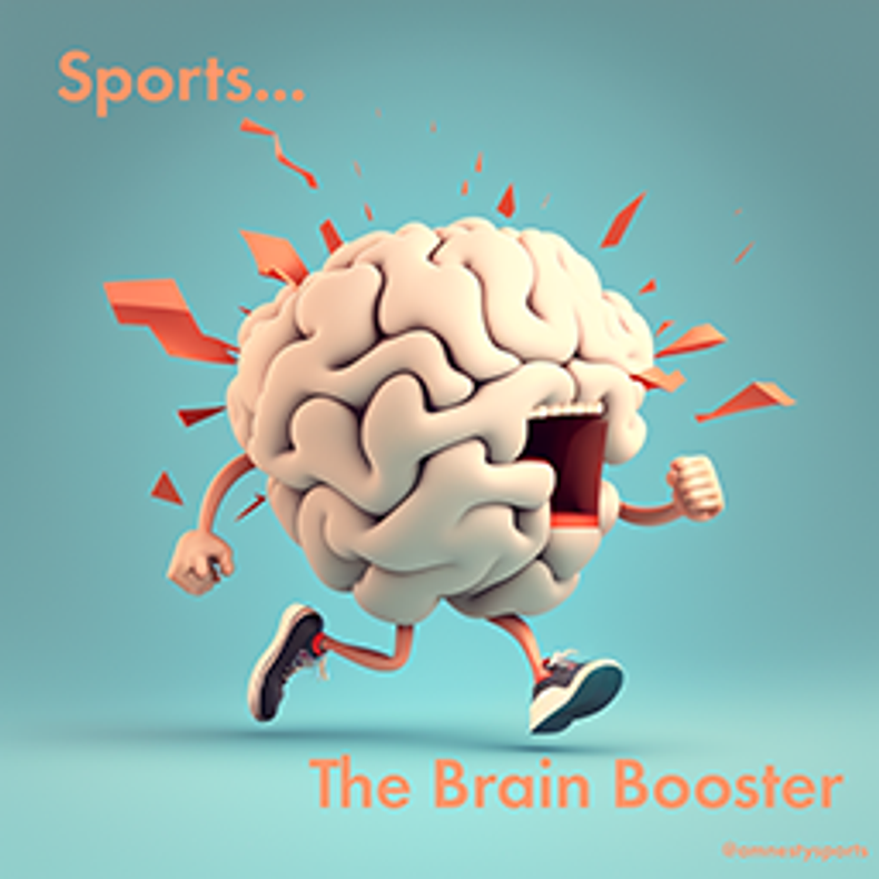Sports...The Brain Booster
