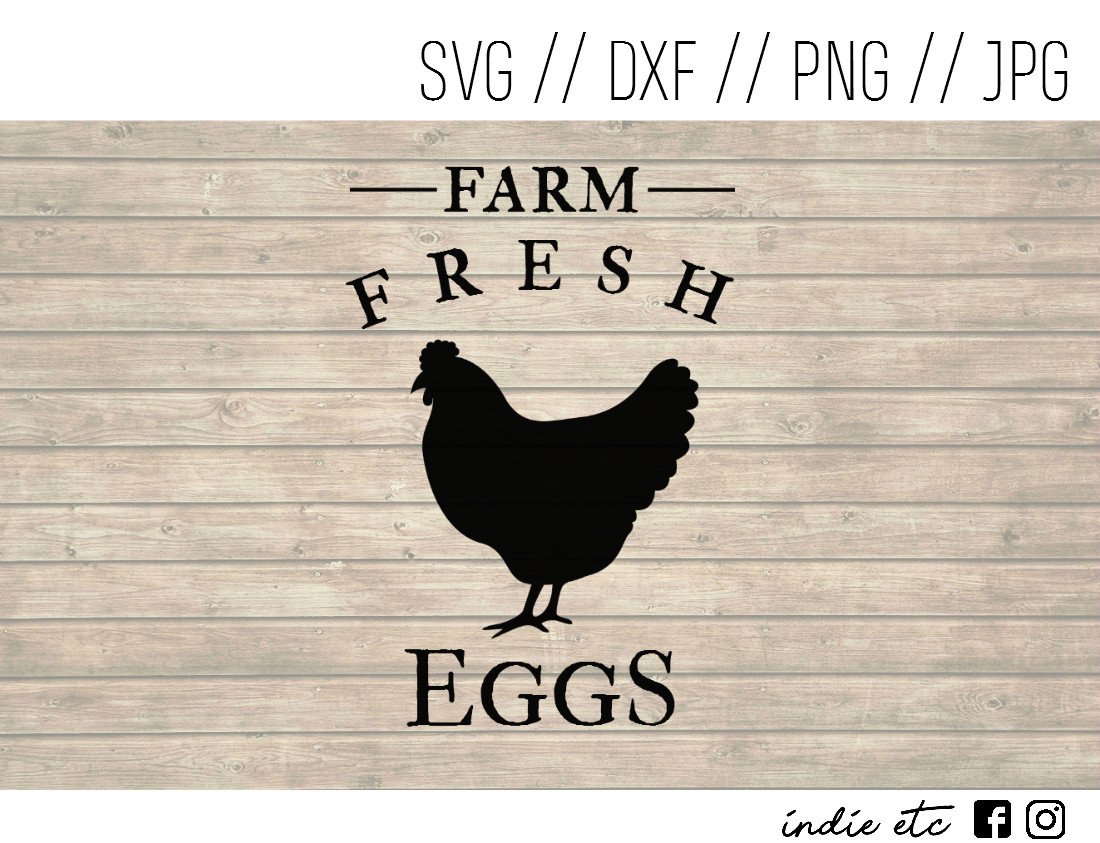 Farm Fresh Eggs Digital Art File Svg Dxf Png Jpeg