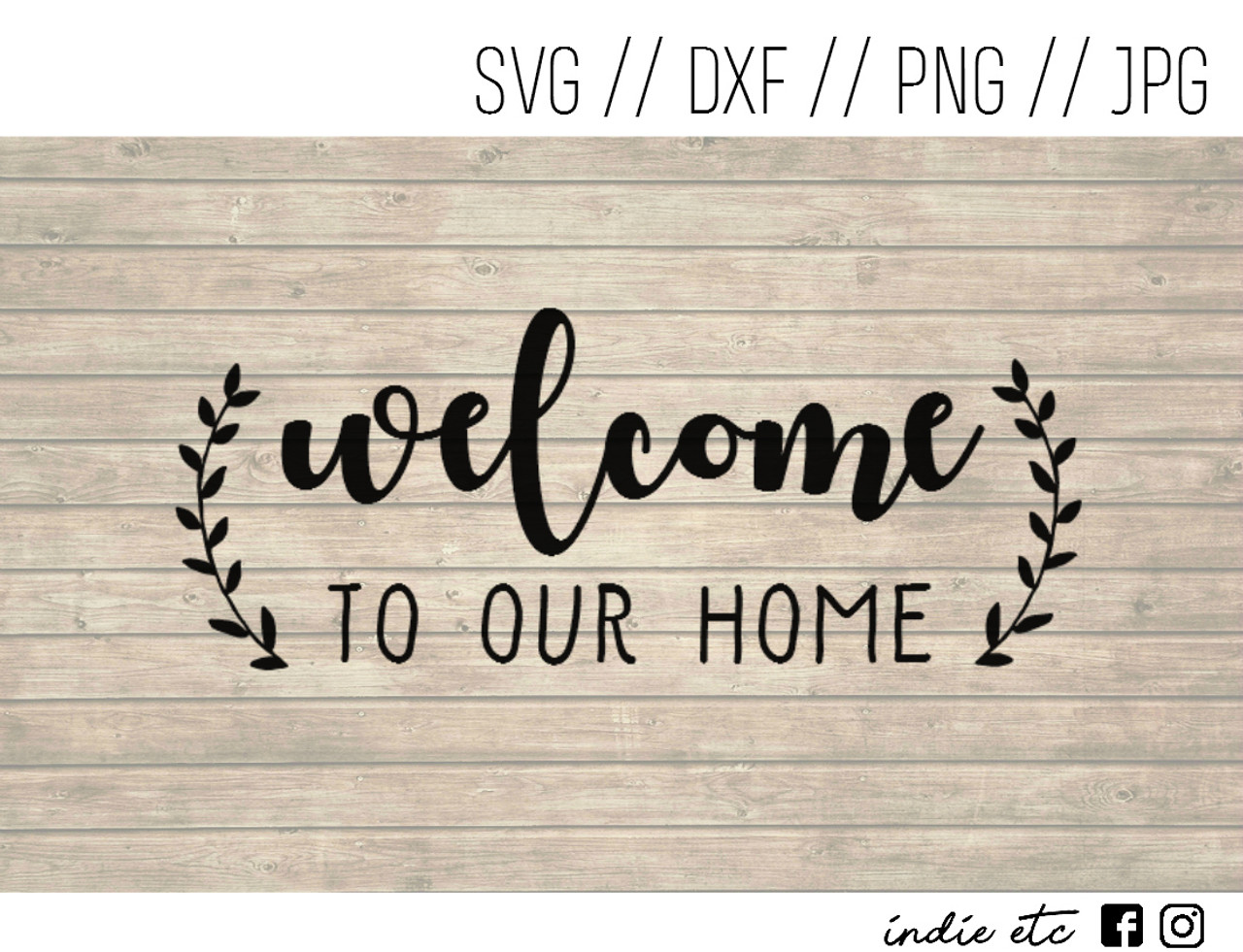 Download Welcome to Our Home Digital Art File (svg, dxf, png, jpeg)