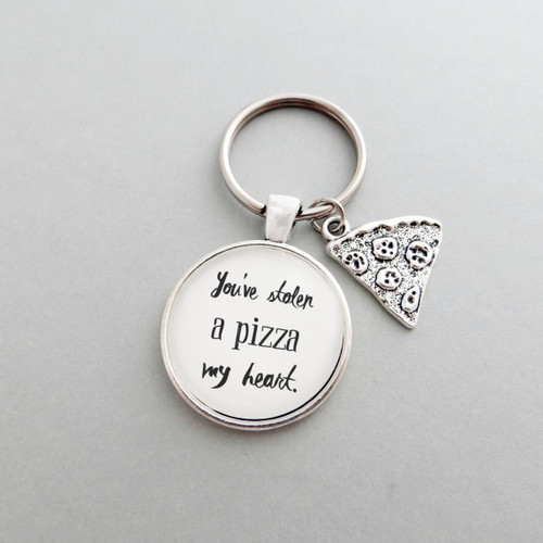 You've Stolen A Pizza My Heart Keychain