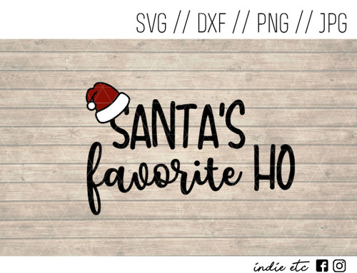 Download Santa S Favorite Ho Digital Art File Svg Jpeg Png Dxf PSD Mockup Templates