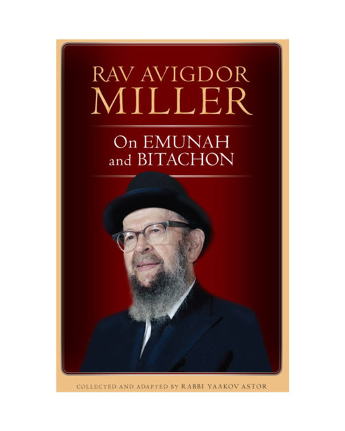 Rav Avigdor Miller on Emunah & Bitachon