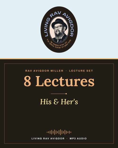 Rav Avigdor Miller – His & Her's (8 Lectures, MP3)